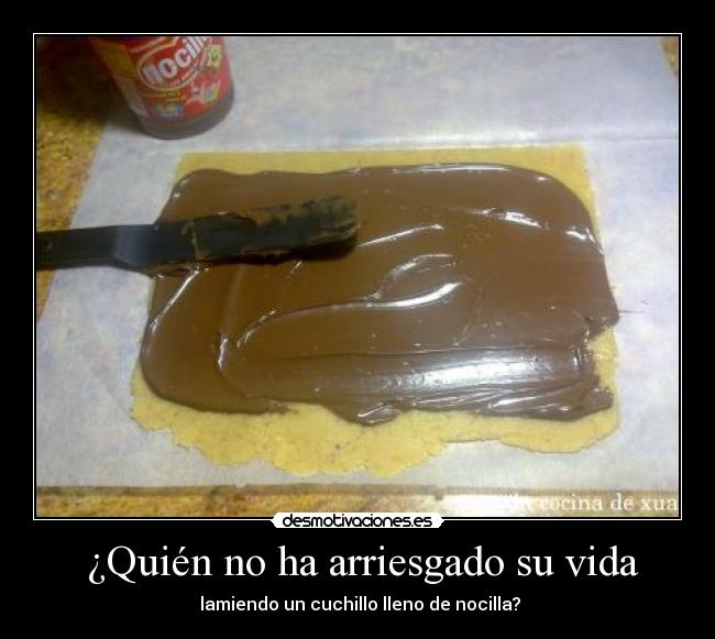  ¿Quién no ha arriesgado su vida - 