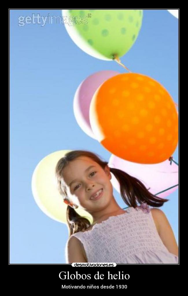 Globos de helio - Motivando niños desde 1930