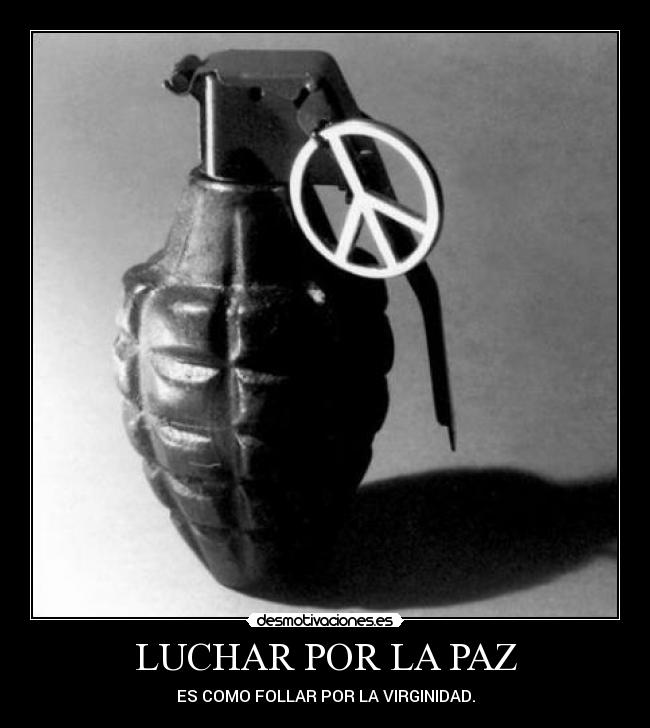 LUCHAR POR LA PAZ - 