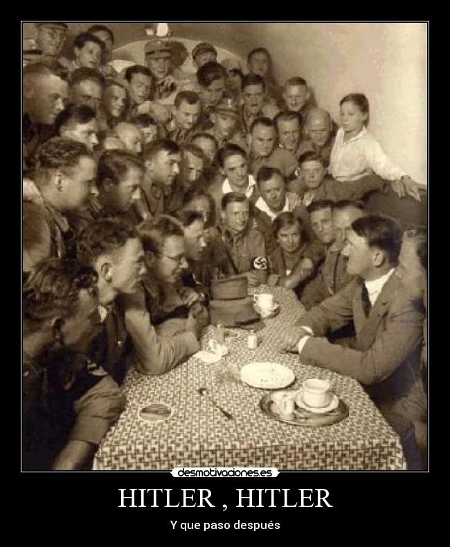 HITLER , HITLER - Y que paso después