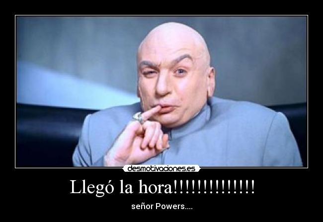 Llegó la hora!!!!!!!!!!!!!! -