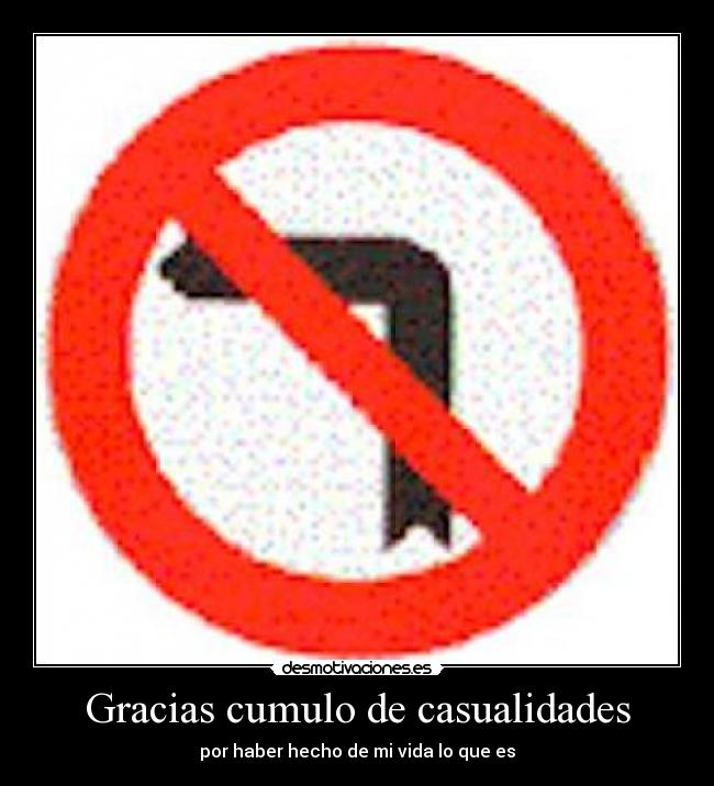 Gracias cumulo de casualidades - 
