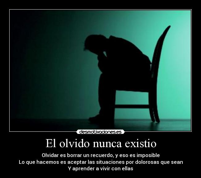 El olvido nunca existio -