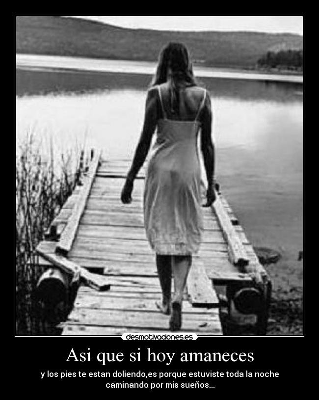 Asi que si hoy amaneces -