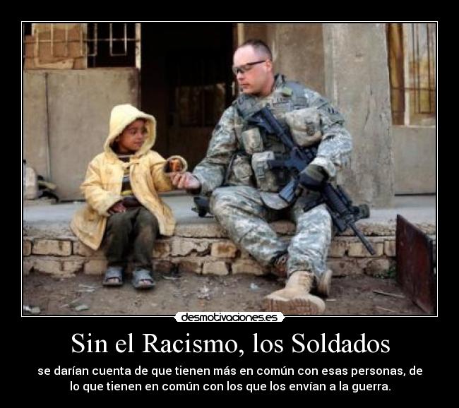 Sin el Racismo, los Soldados -