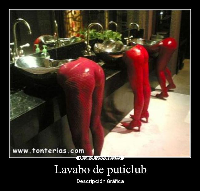 Lavabo de puticlub - Descripción Gráfica