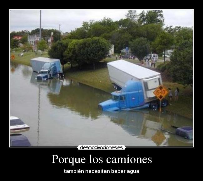 Porque los camiones -
