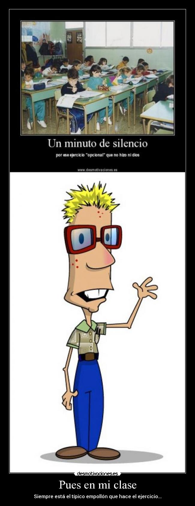 Pues en mi clase -
