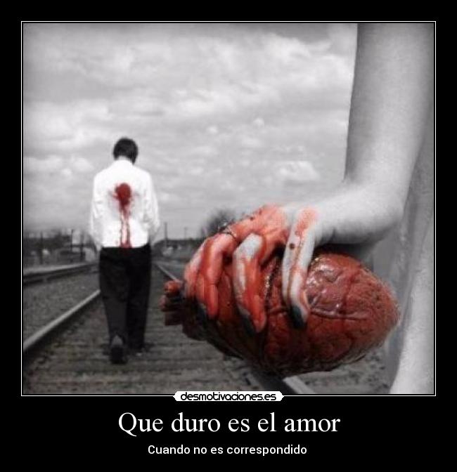 Que duro es el amor -