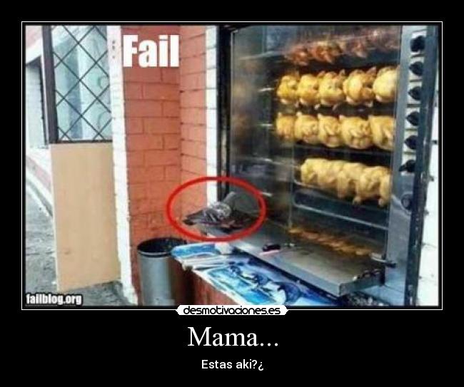 Mama... -