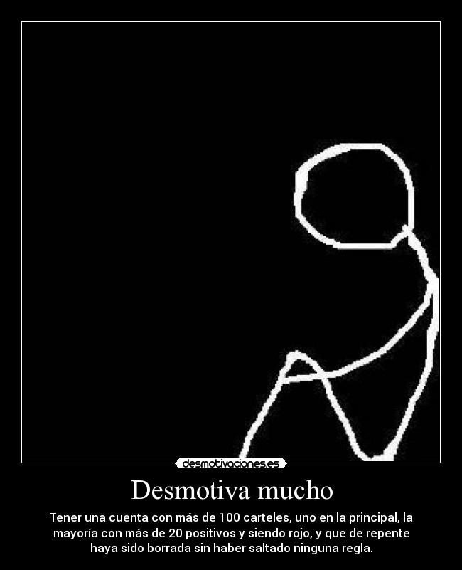 Desmotiva mucho -