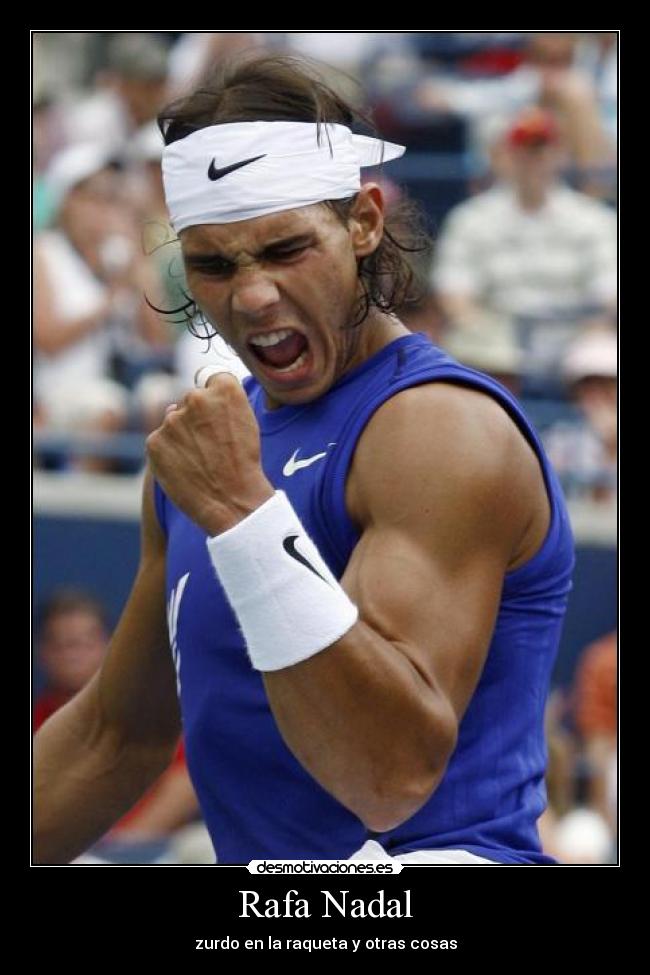 Rafa Nadal - 