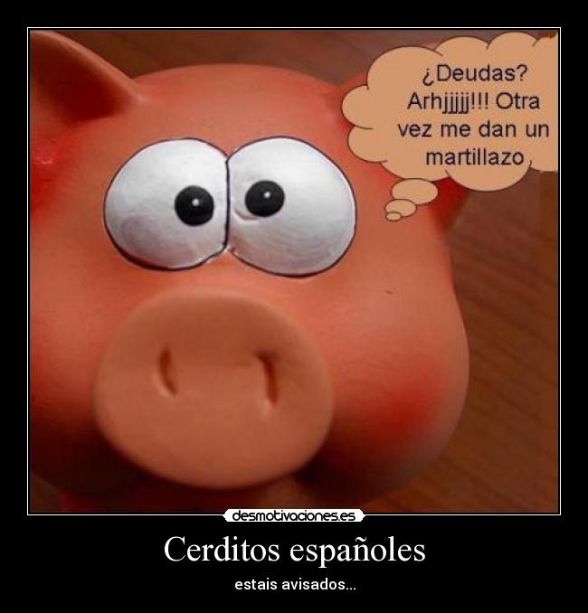 Cerditos españoles - estais avisados...