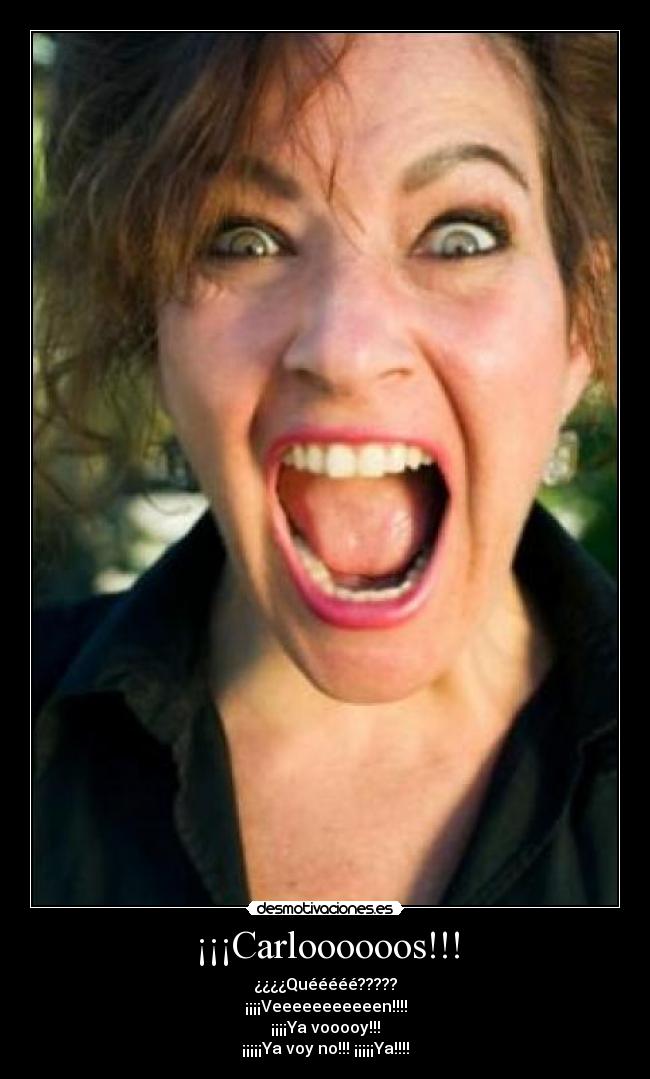 ¡¡¡Carloooooos!!! - 