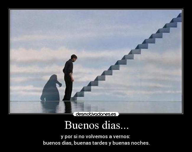 Buenos dias... -