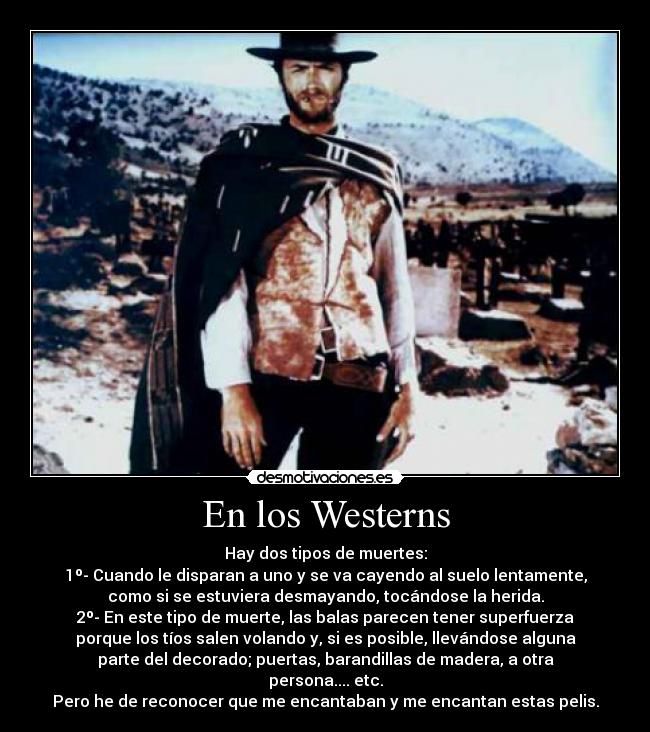 En los Westerns -
