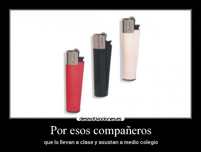 Por esos compañeros - que lo llevan a clase y asustan a medio colegio