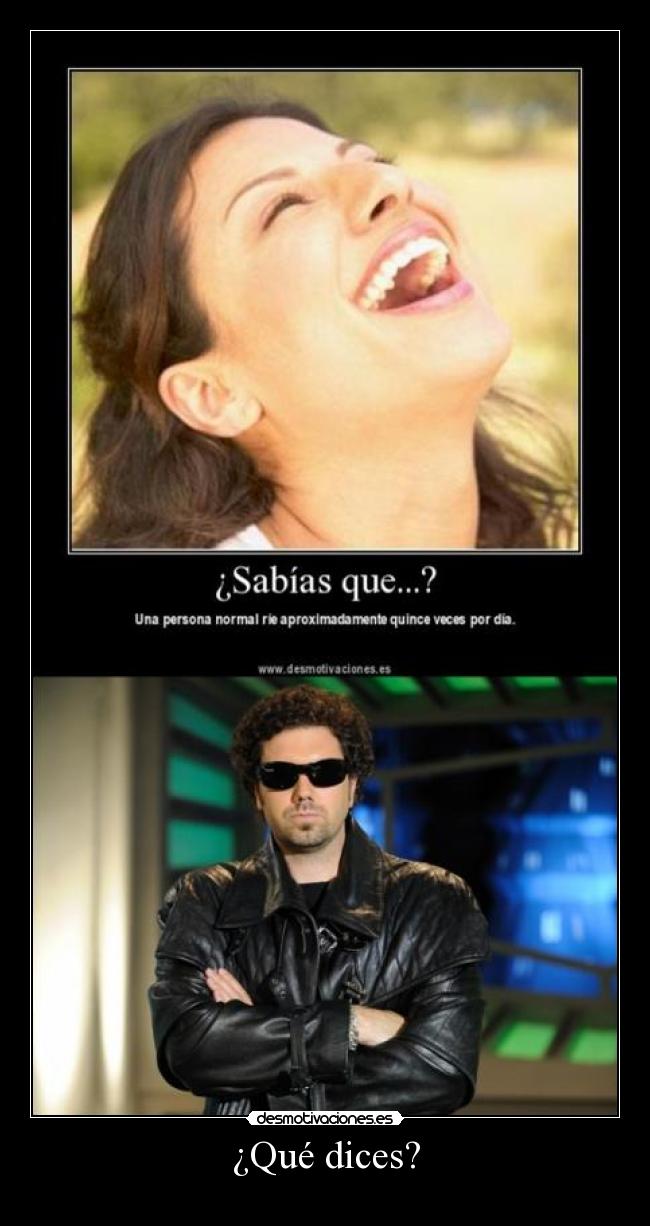 ¿Qué dices? -