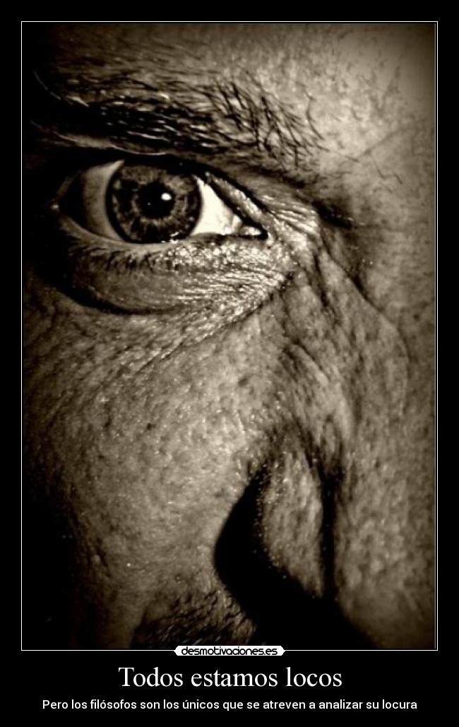 Todos estamos locos -