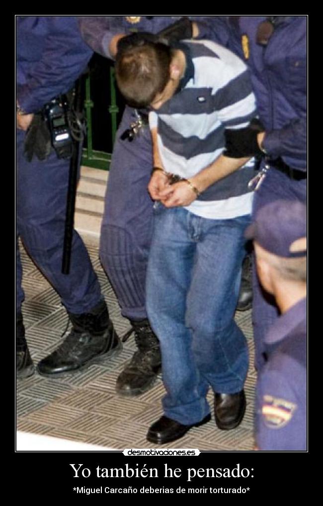 Yo también he pensado: -