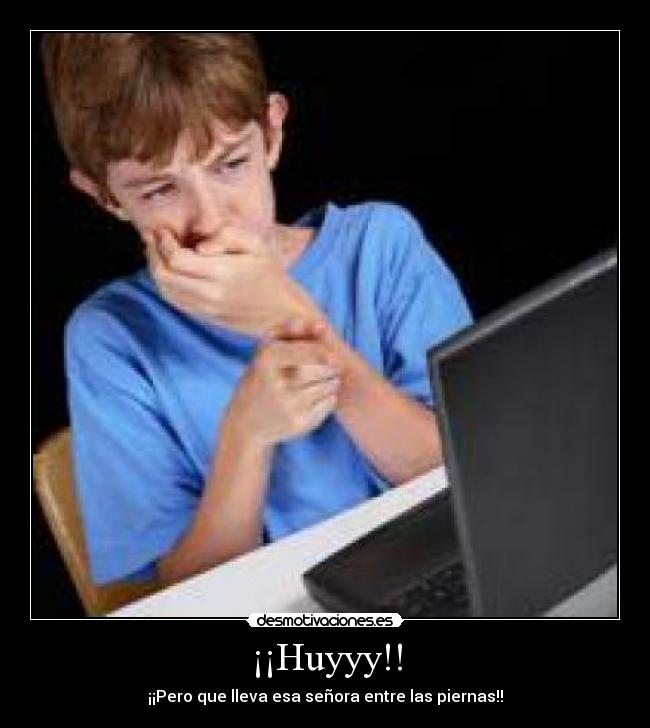 ¡¡Huyyy!! - 