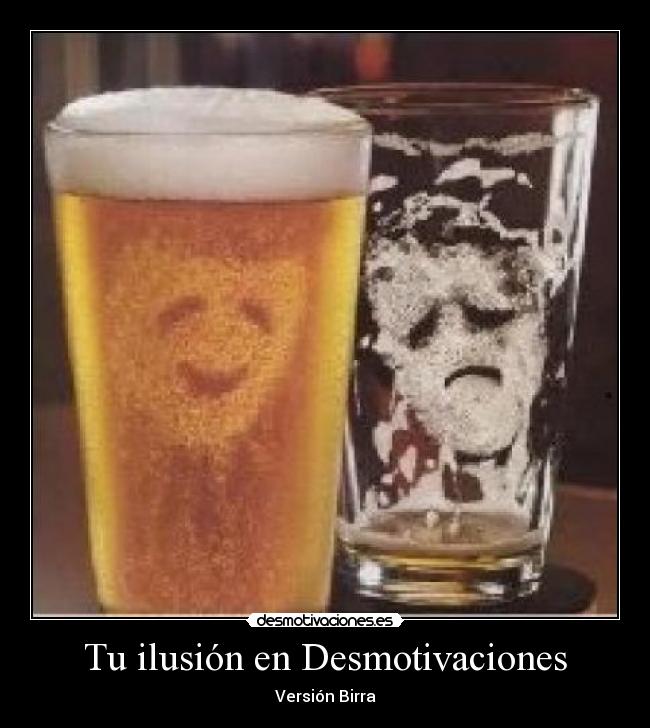 Tu ilusión en Desmotivaciones -