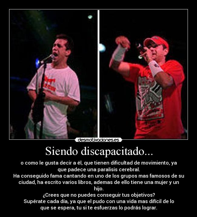 Siendo discapacitado... -