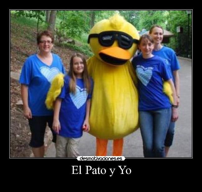 El Pato y Yo - 