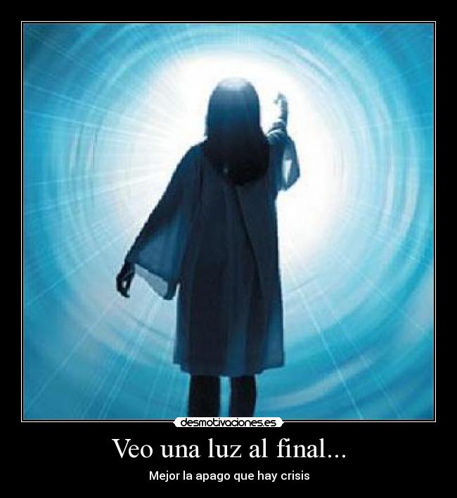 Veo una luz al final... -
