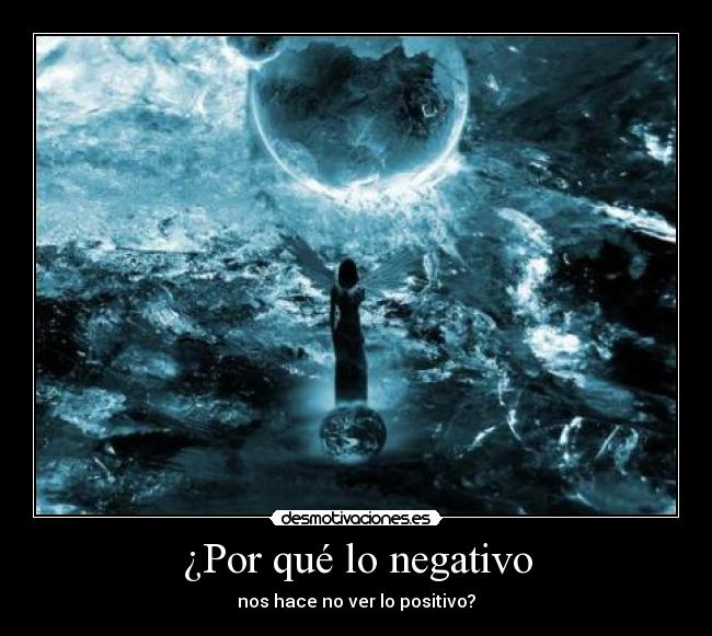 ¿Por qué lo negativo -