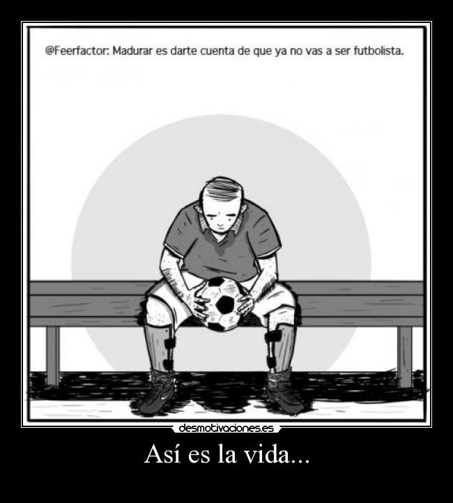 carteles vida futbolista madurar desmotivaciones