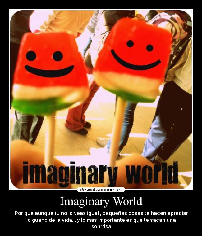 Imaginary World -