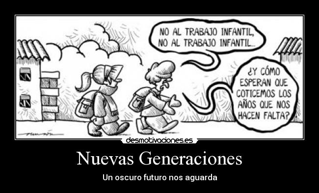 Nuevas Generaciones - Un oscuro futuro nos aguarda