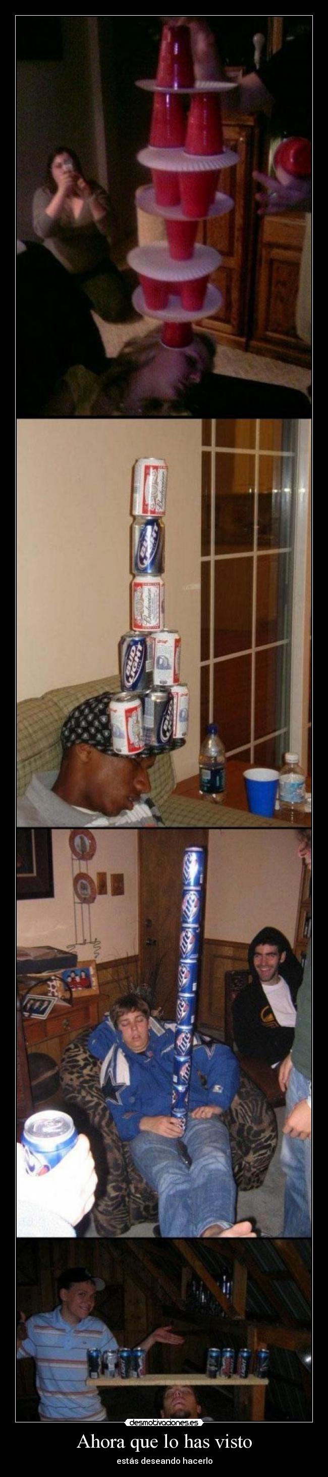 Ahora que lo has visto - estás deseando hacerlo