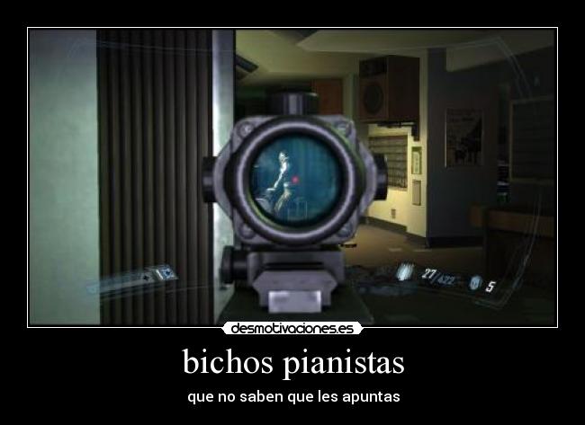 bichos pianistas - que no saben que les apuntas