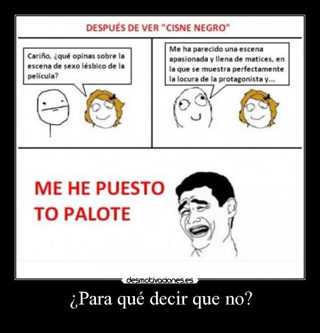 ¿Para qué decir que no? -