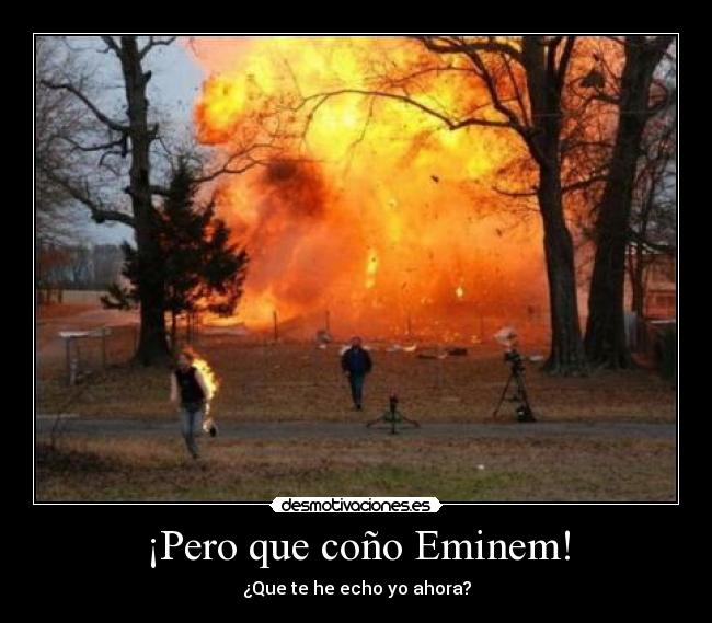 ¡Pero que coño Eminem! -