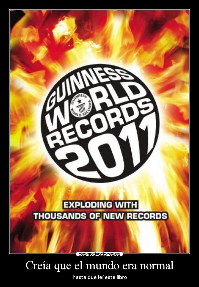 carteles mundo guiness records leimundonormal2011 desmotivaciones