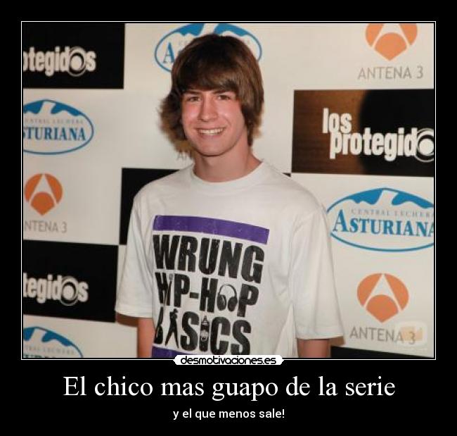 El chico mas guapo de la serie - 
