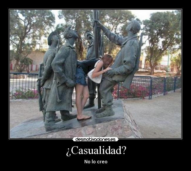 ¿Casualidad? - No lo creo