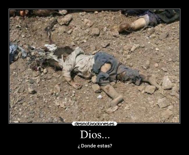 Dios... - ¿ Donde estas?