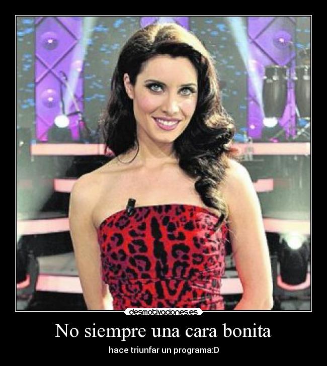 No siempre una cara bonita -