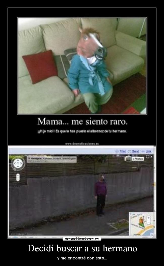 Decidí buscar a su hermano - 