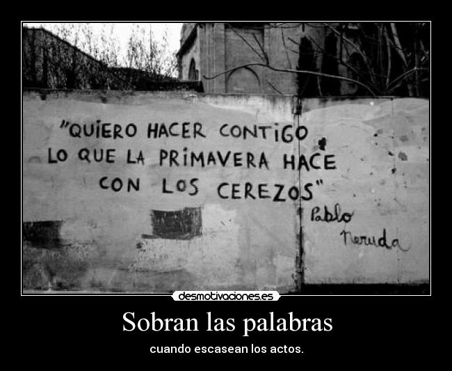 Sobran las palabras - 
