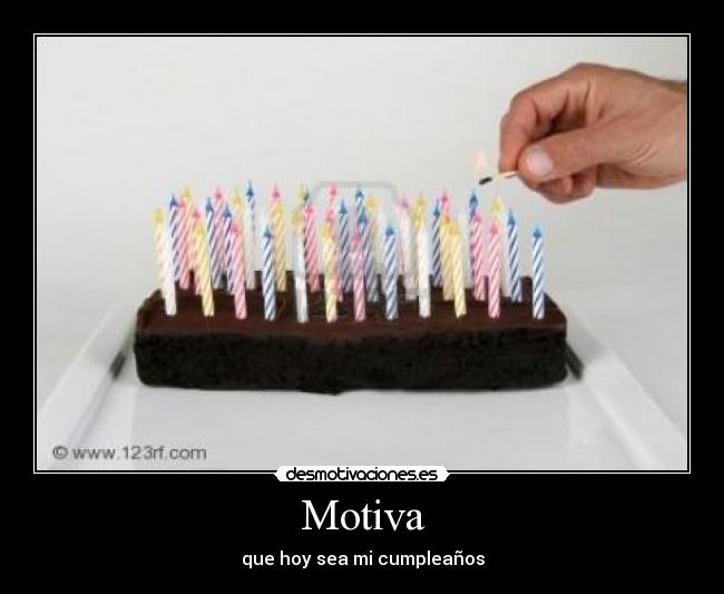 Motiva - que hoy sea mi cumpleaños
