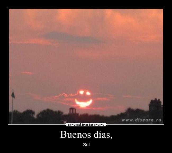 Buenos días, - Sol