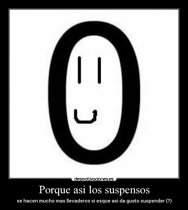 Porque asi los suspensos - 
