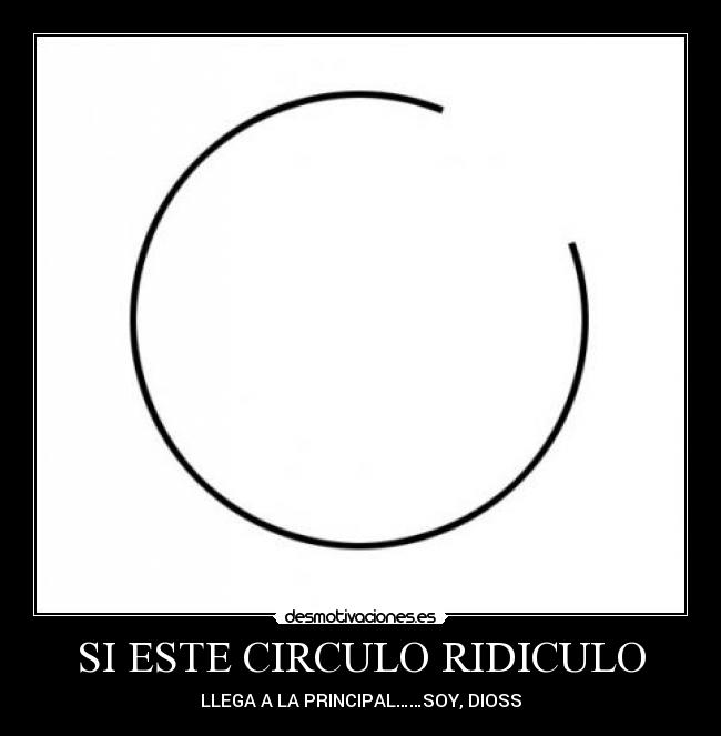 SI ESTE CIRCULO RIDICULO - 