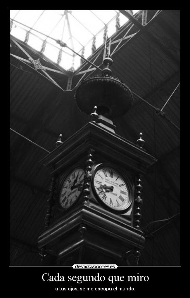 Cada segundo que miro - 