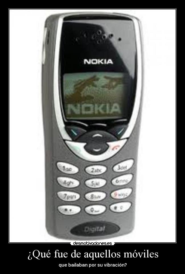 ¿Qué fue de aquellos móviles -